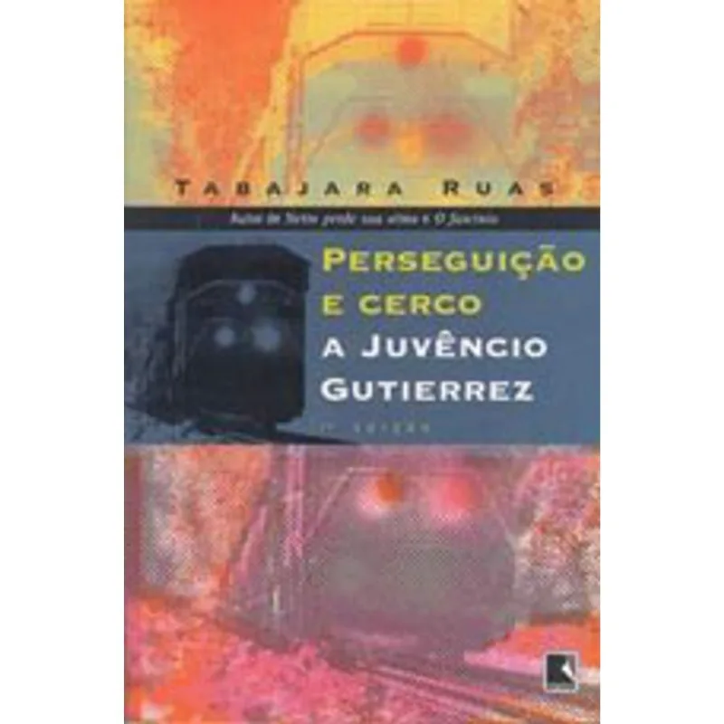 PERSEGUIÇÃO E CERCO A JUVÊNCIO GUTIERREZ