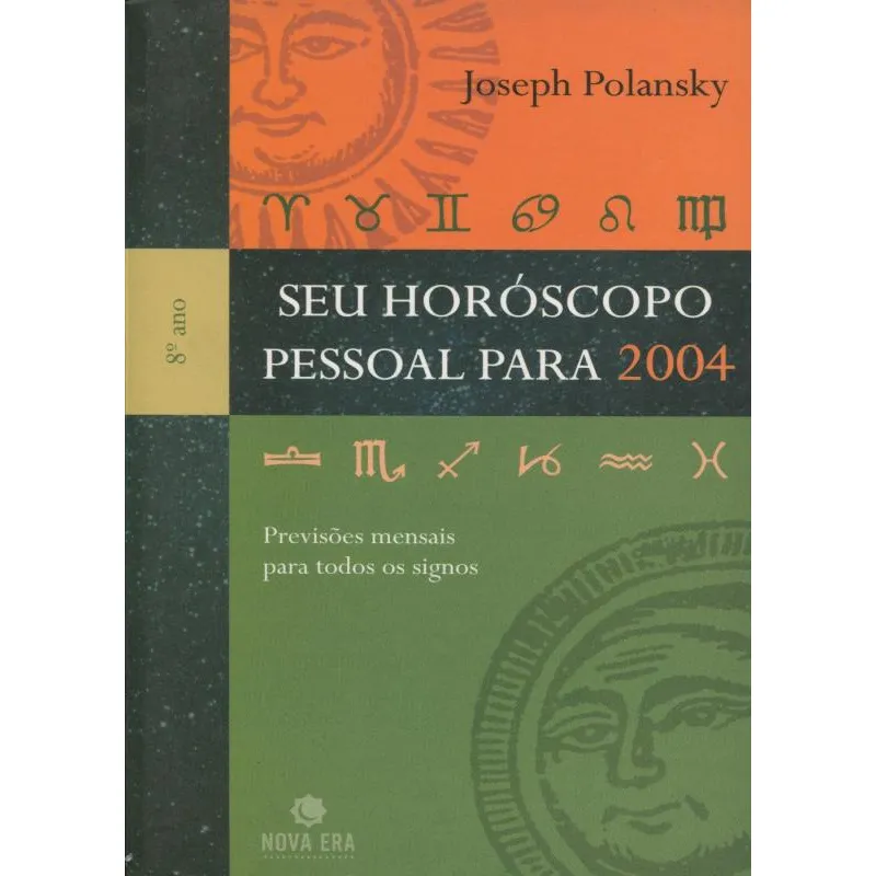 Seu Horóscopo Pessoal Para 2004 Previsões mensais para todos os signos