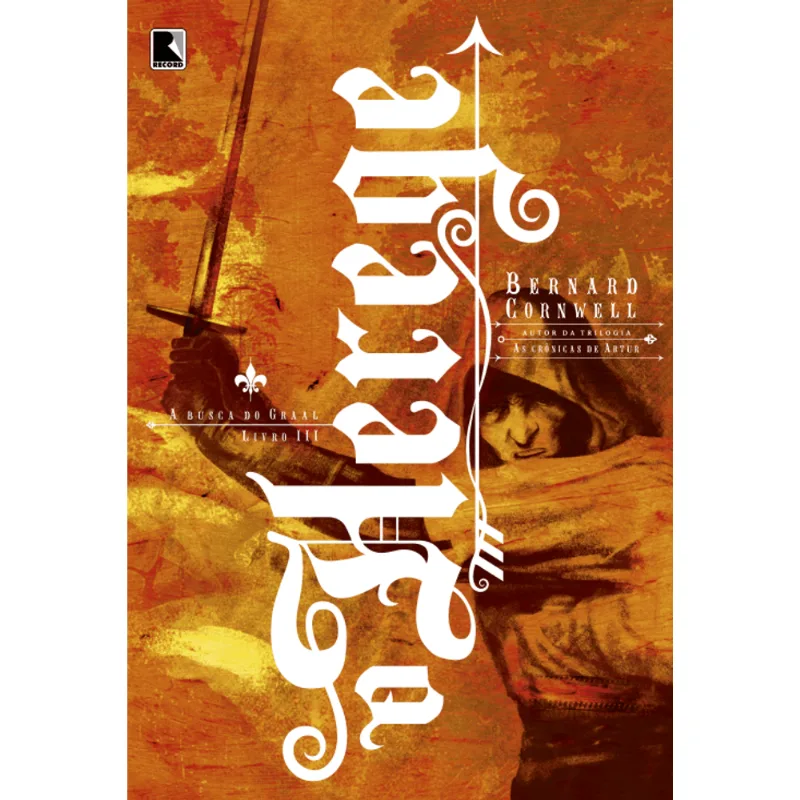 O Herege (Vol.3 a Busca do Graal)
