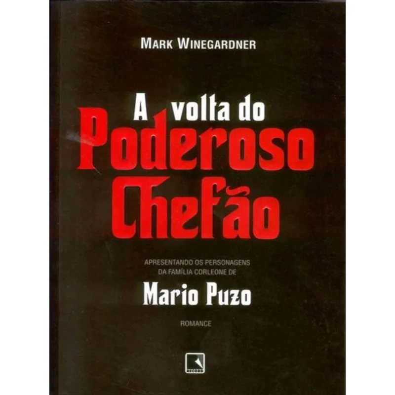 A VOLTA DO PODEROSO CHEFÃO (VOL. 2)