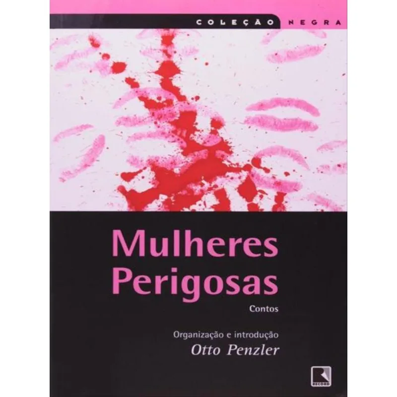 MULHERES PERIGOSAS (COLEÇÃO NEGRA)