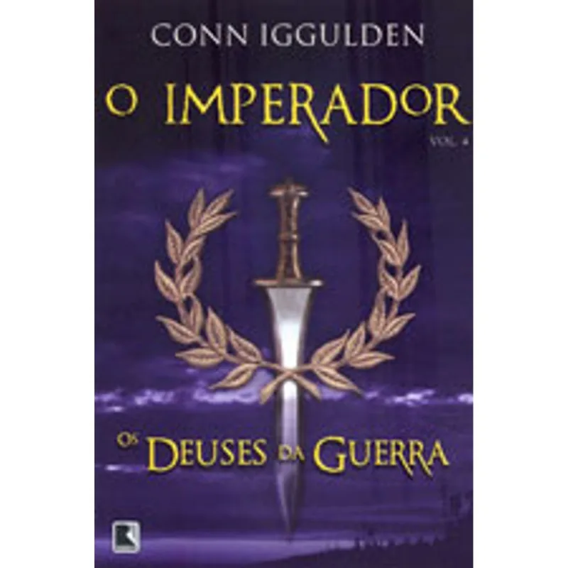 OS DEUSES DA GUERRA (VOL. 4 O IMPERADOR) - VOL. 4