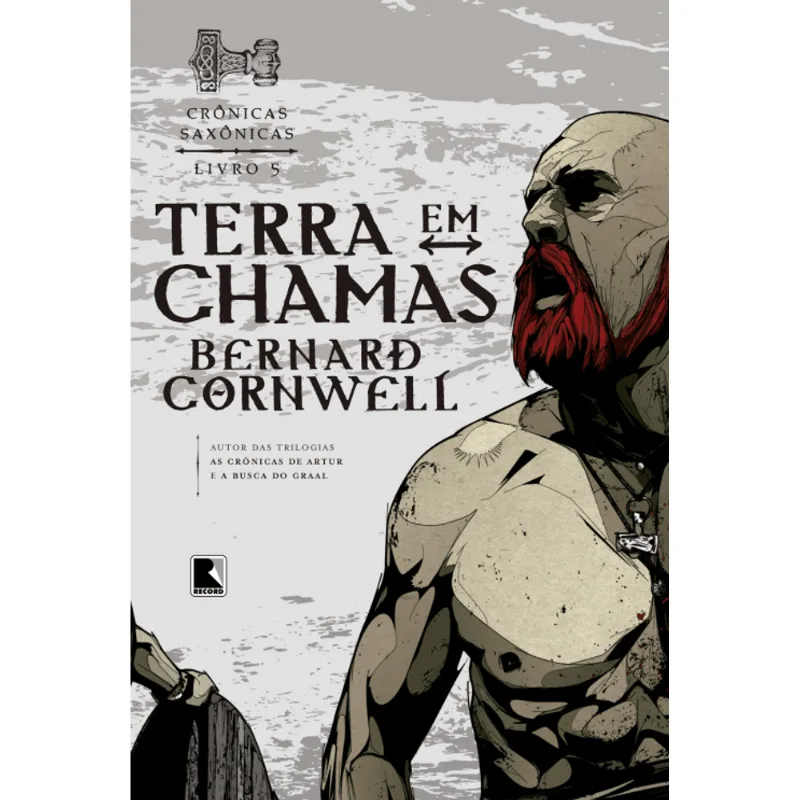 Terra em Chamas (Vol. 5 Crônicas Saxônicas)
