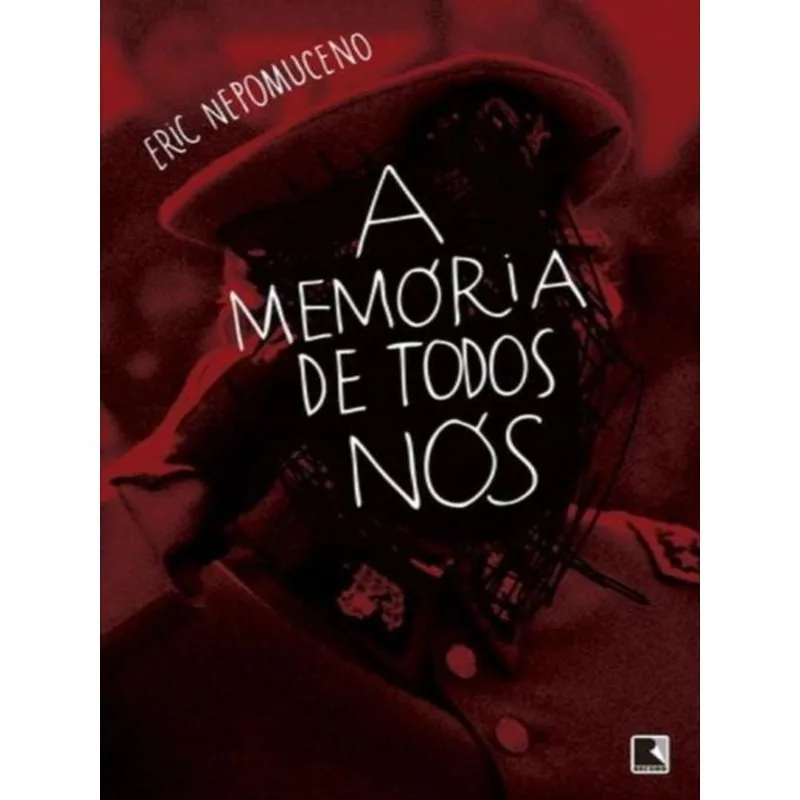A MEMÓRIA DE TODOS NÓS