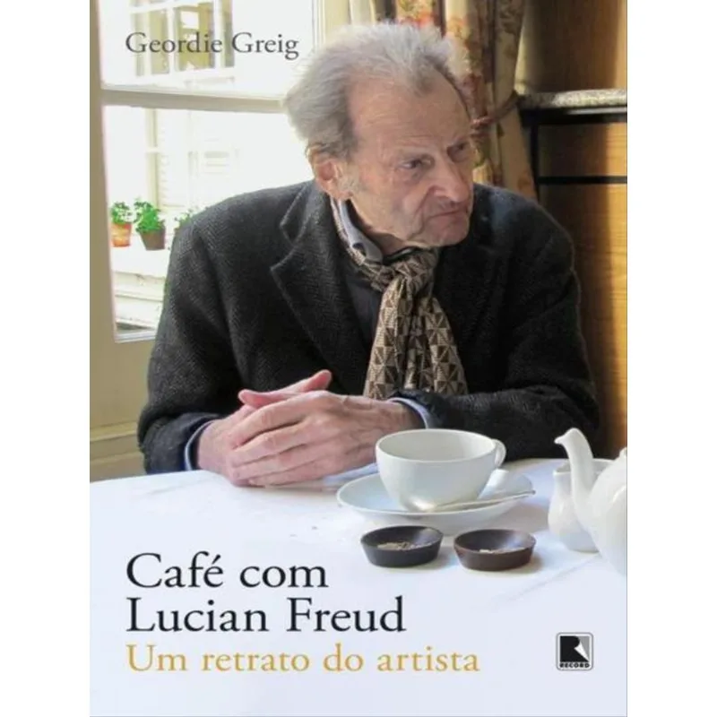 CAFÉ COM LUCIAN FREUD: UM RETRATO DO ARTISTA