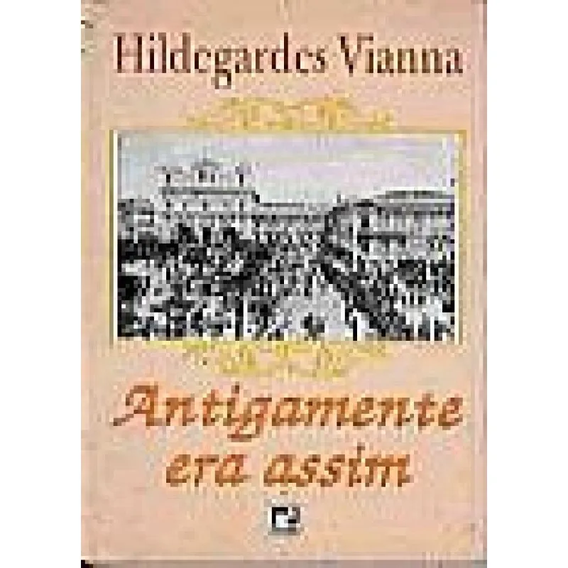 Livro Antigamente Era Assim