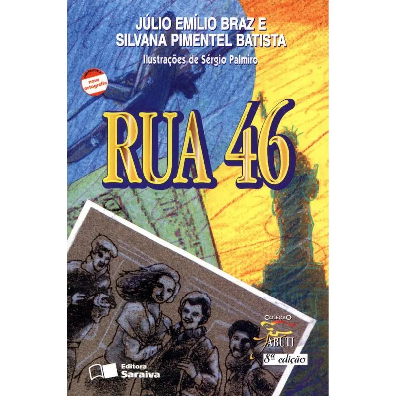 Rua 46 - Nova Ortografia - Col. Jabuti - 8ª Edição