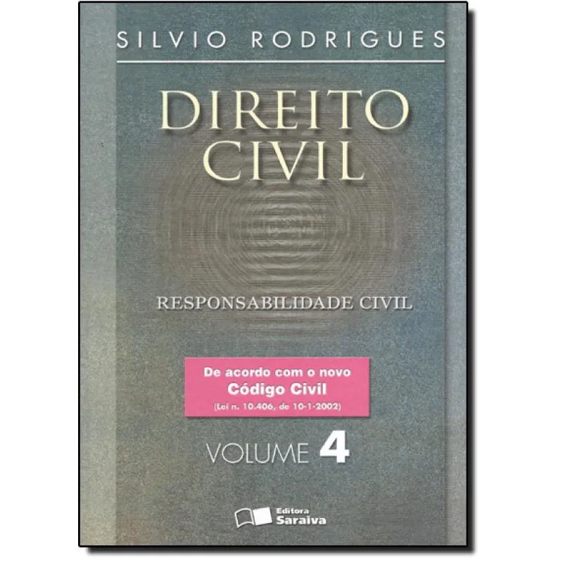 Direito Civil: Responsabilidade Civil - 20ª Edição 2007
