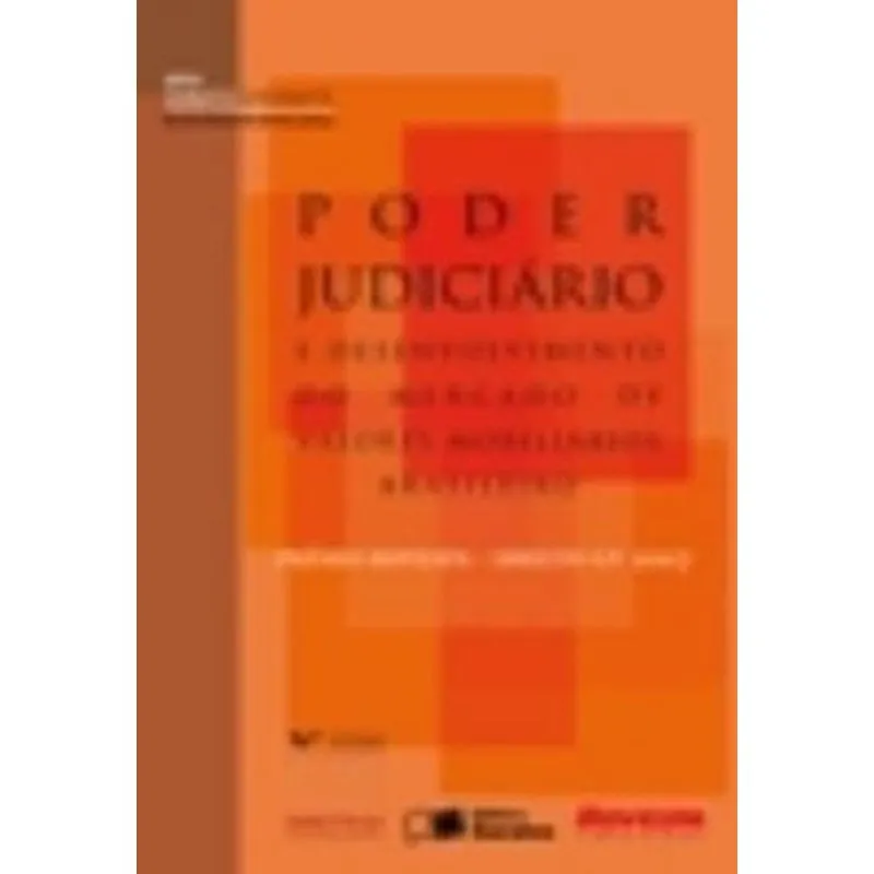 Poder Judiciario E Desenvolvimento Do Mercado De Valores Mobiliarios Brasileiro - Serie Direito Em D