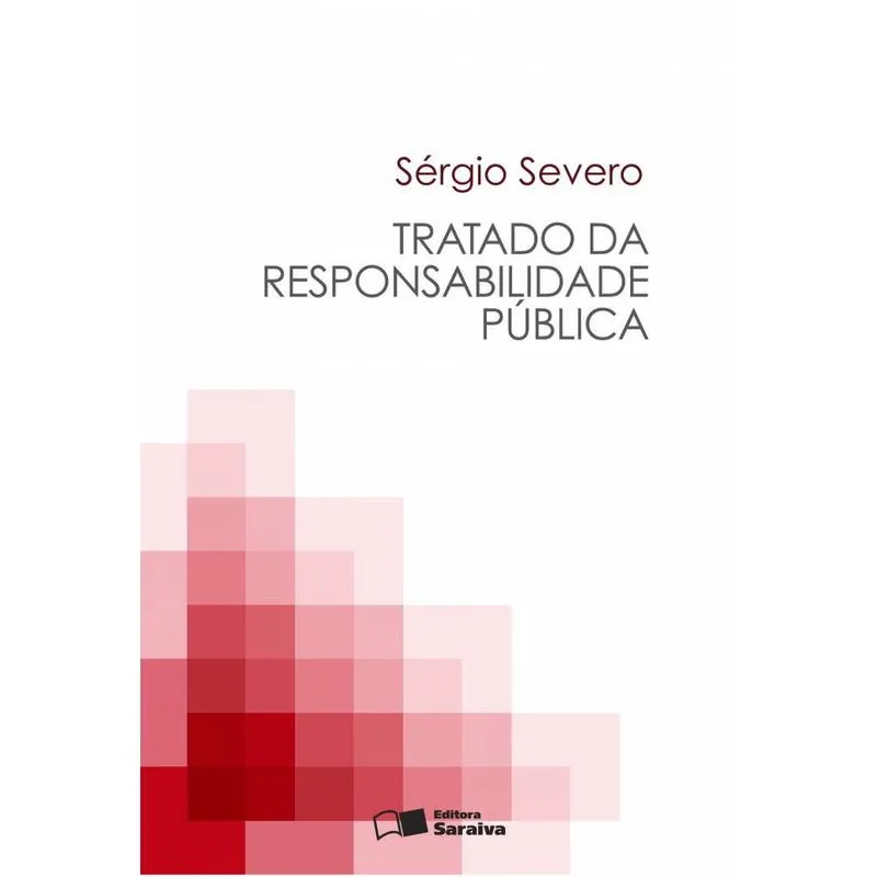 Livro - Tratado da responsabilidade pública - 1ª edição de 2009