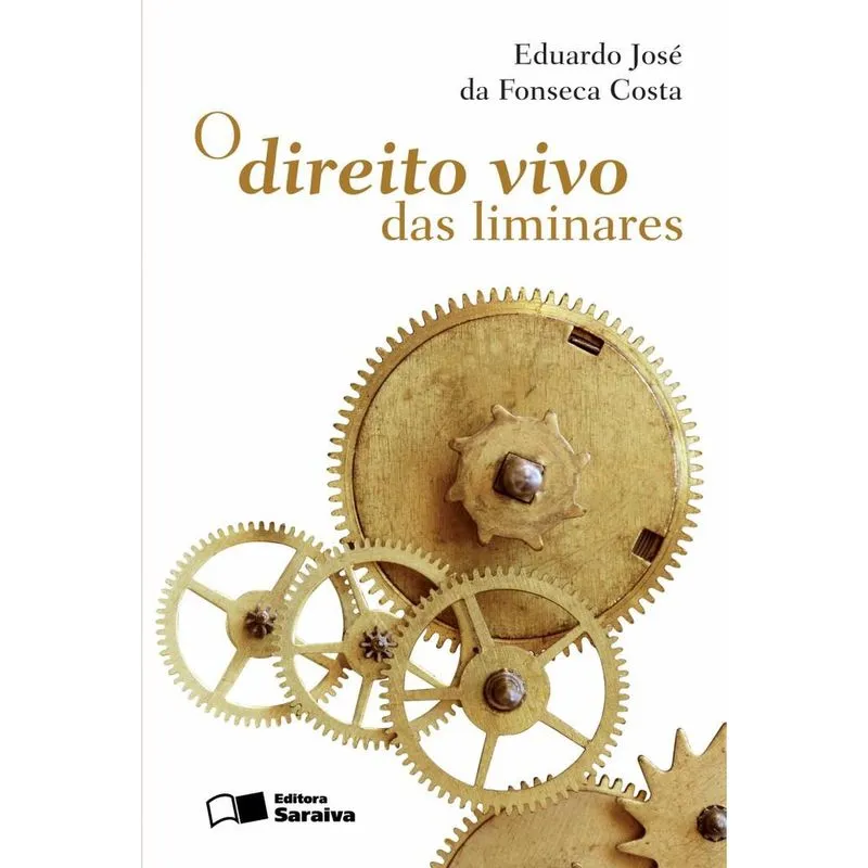 Livro - O direito vivo das liminares - 1ª edição de 2011