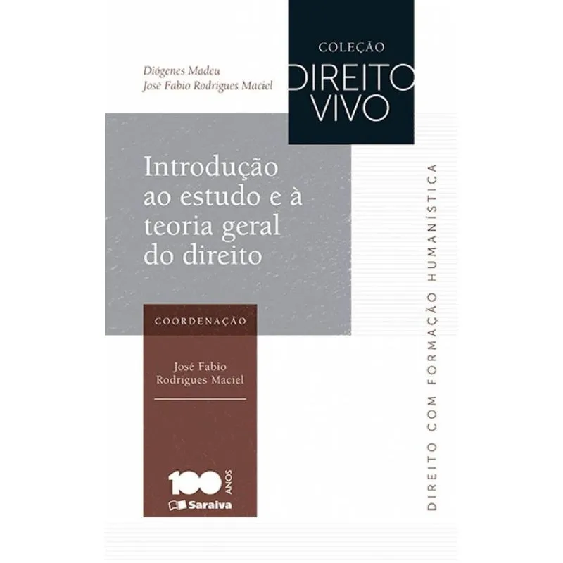 Direito Vivo: Introdução ao Estudo e À Teoria Geral do Direito - 1ª Edição de 2015