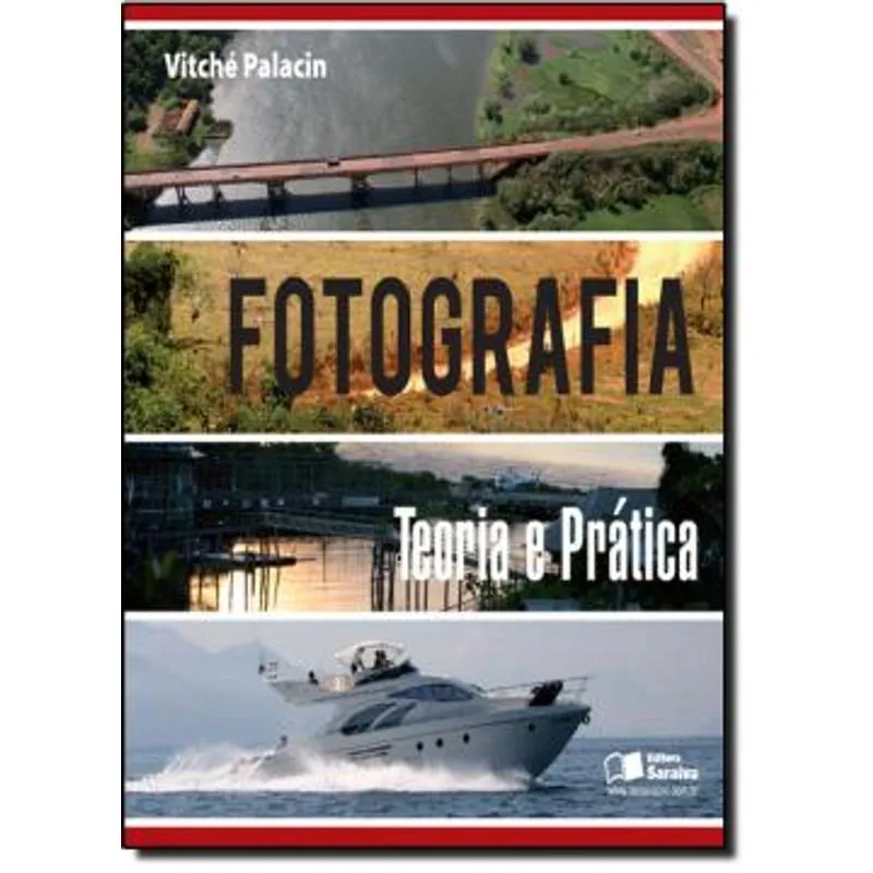 Fotografia - Teoria E Pratica