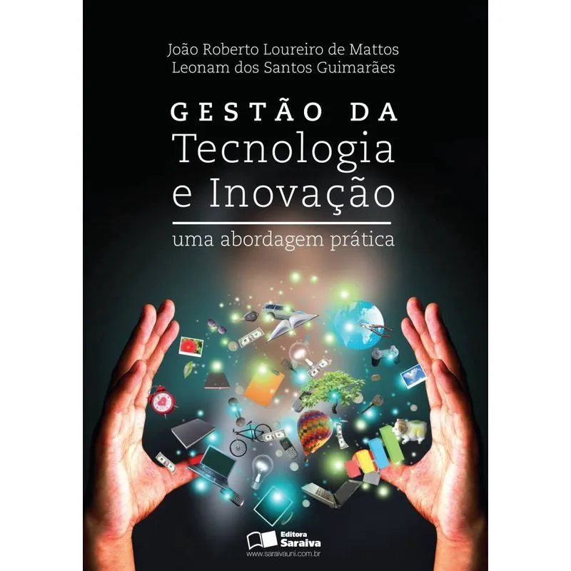 Livro - Gestão da tecnologia e inovação: Uma abordagem prática