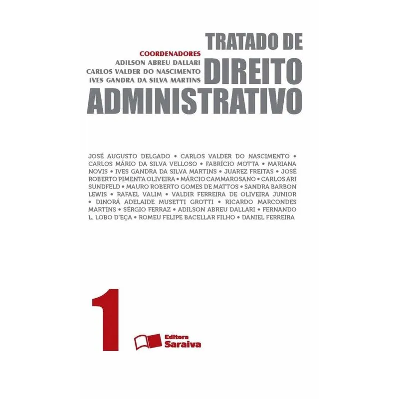 Livro - Tratado de direito administrativo - Volume 1 - 1ª edição de 2013 Tratado de direito administrativo - volume 1 - 1ª edição de 2013