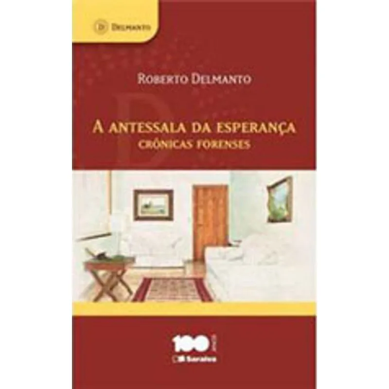 A ANTESSALA DA ESPERANÇA - 1ª EDIÇÃO 2013