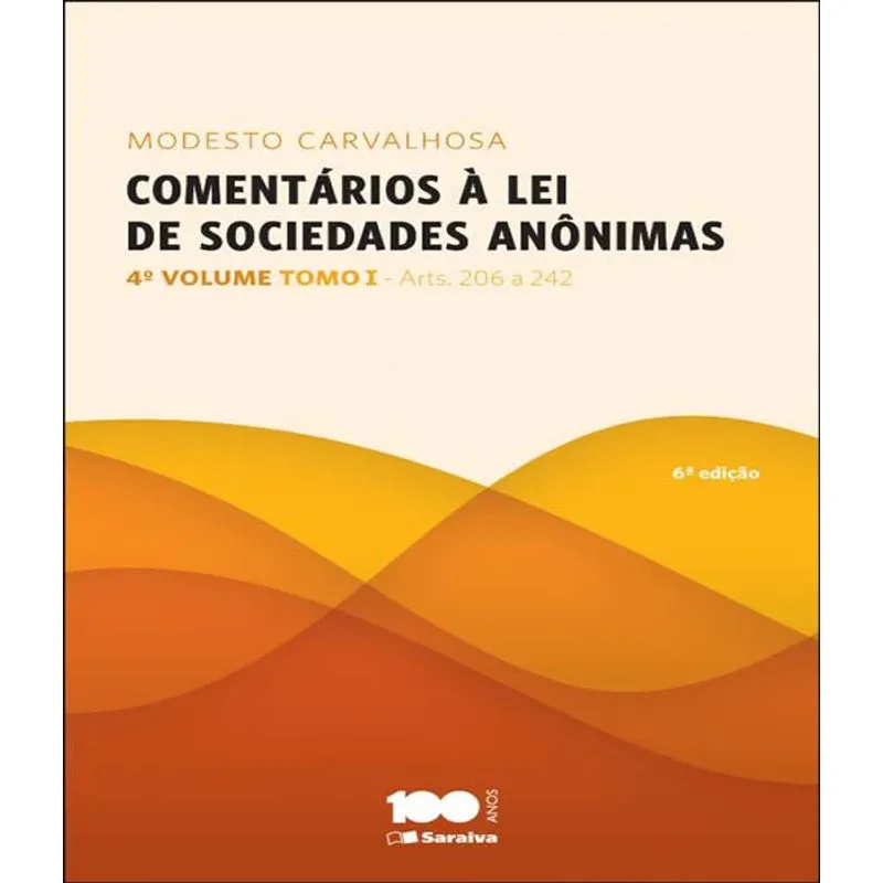 Comentarios A Lei De Sociedades Anonimas - Tomo I - Vol 04