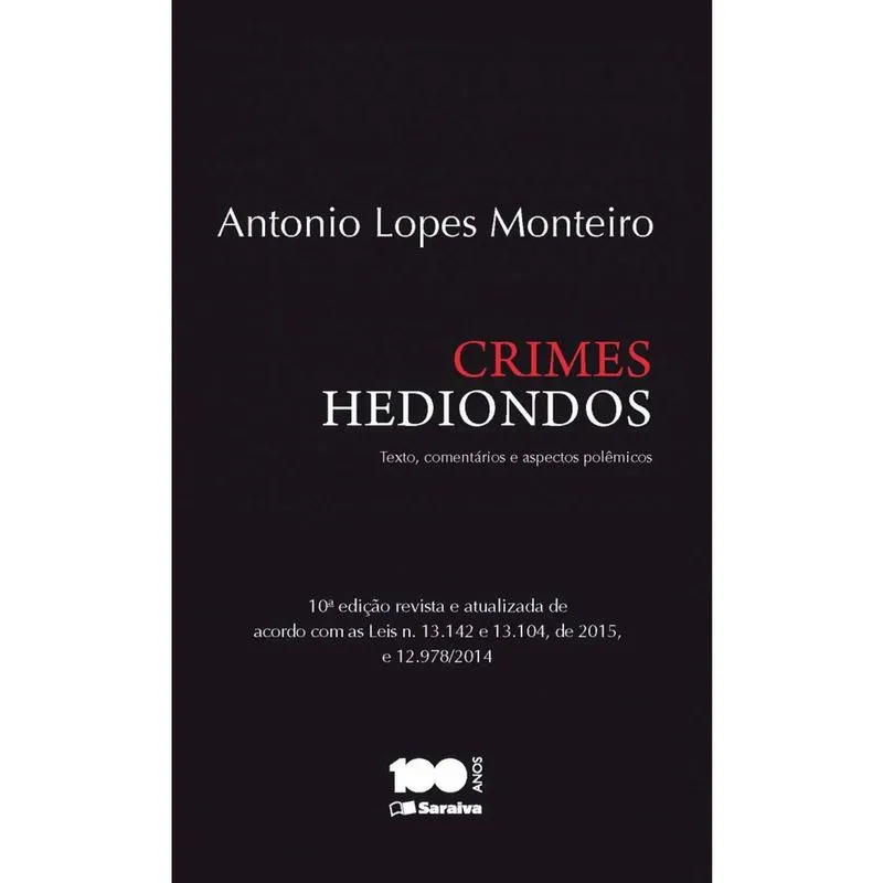 Livro - Crimes hediondos - 10ª edição de 2015: Textos, comentários e aspectos polêmicos