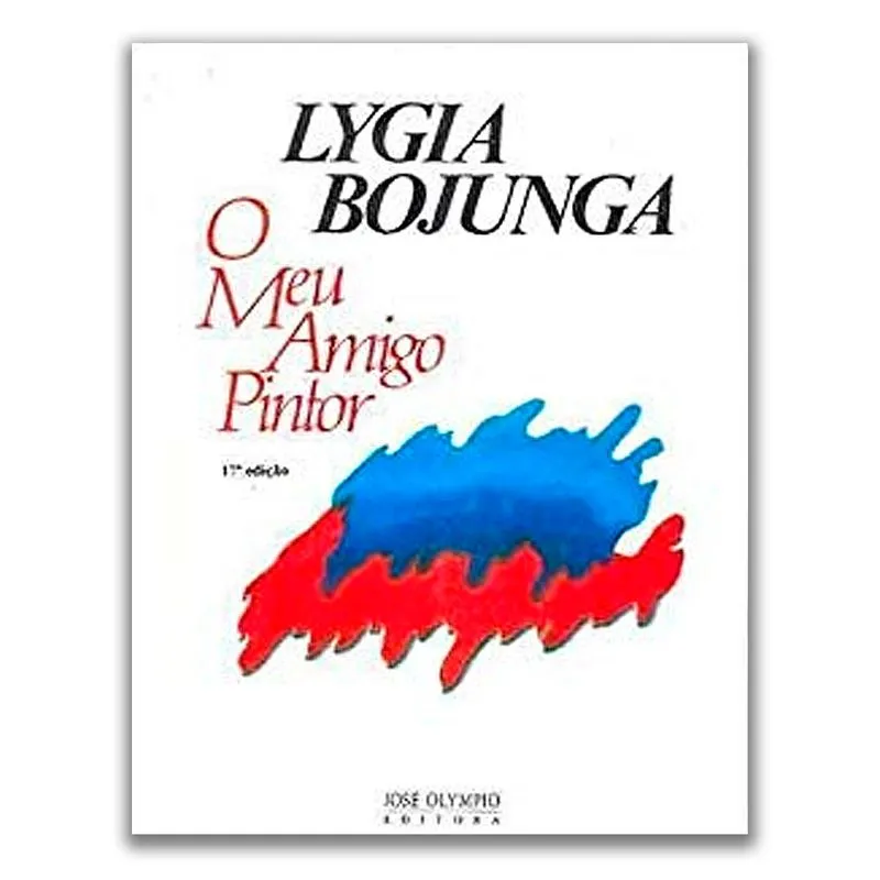 O Meu Amigo Pintor - Editora Jose Olympio