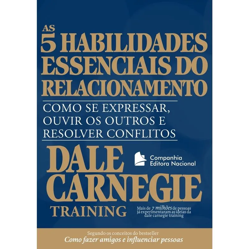 Livro - As cinco habilidades essenciais do relacionamento: Como se expressar, ouvir os outros e resolver conflitos