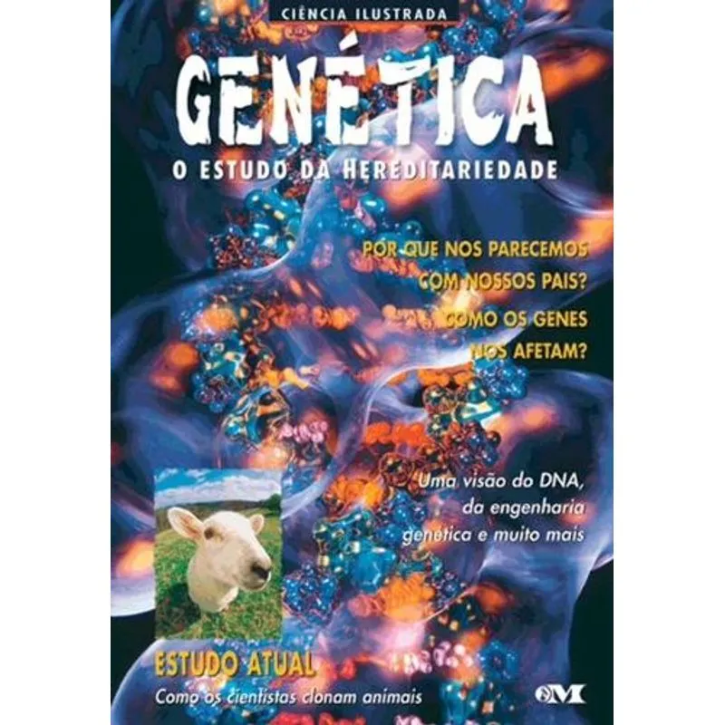 Genetica - o Estudo da Hereditariedade