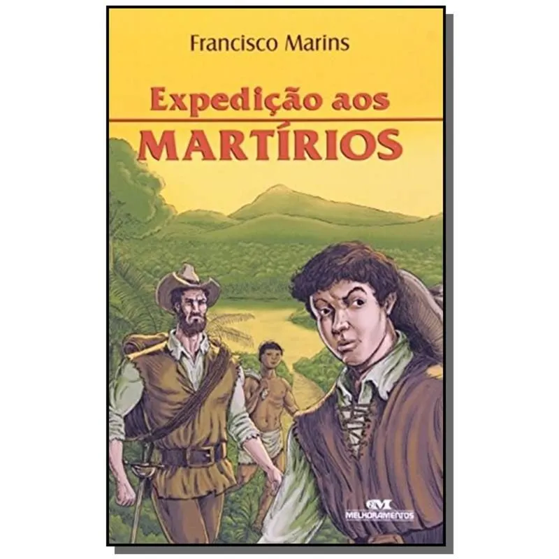 EXPEDICAO AOS MARTIRIOS