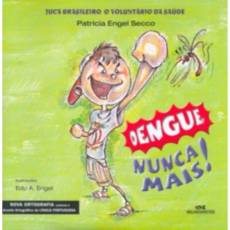 Dengue, Nunca Mais!