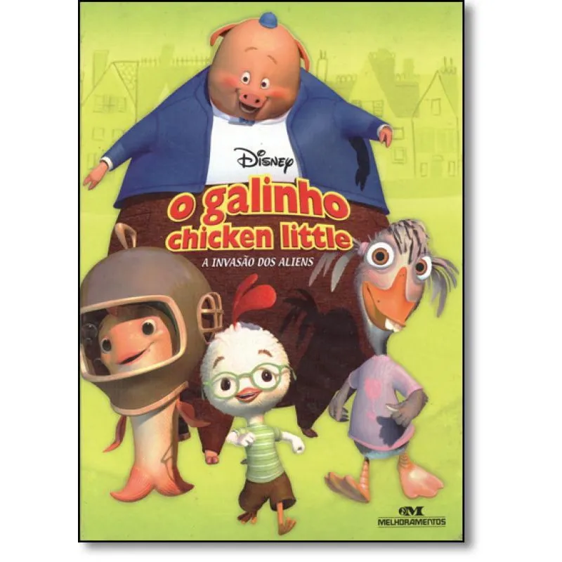 Livro Galinho Chicken Little: A Invasao Dos Aliens