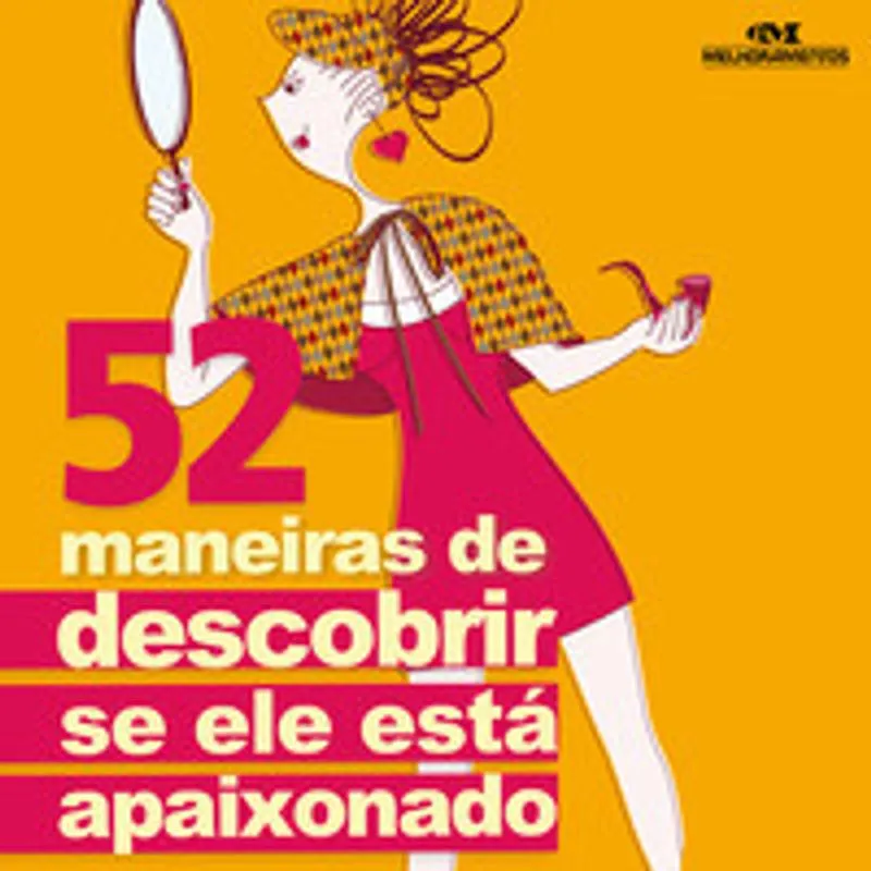 52 Maneiras de Descobrir Se Ele Está Apaixonado