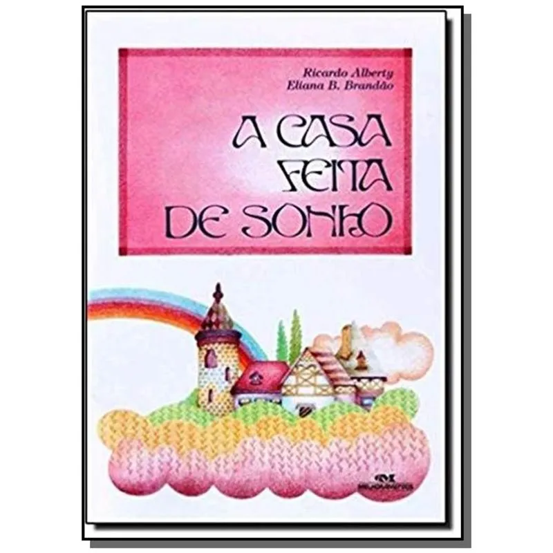 CASA FEITA DE SONHO, A