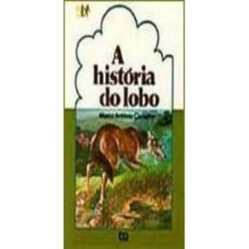 Historia Do Lobo, A