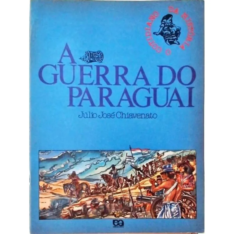 Usado - A Guerra Do Paraguai (j�lio Jos� Chiavenato)