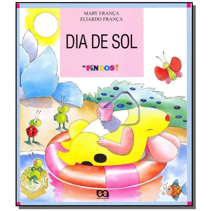 DIA DE SOL - COLECAO OS PINGOS