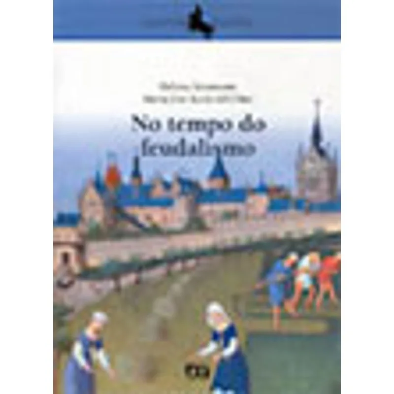 NO TEMPO DO FEUDALISMO