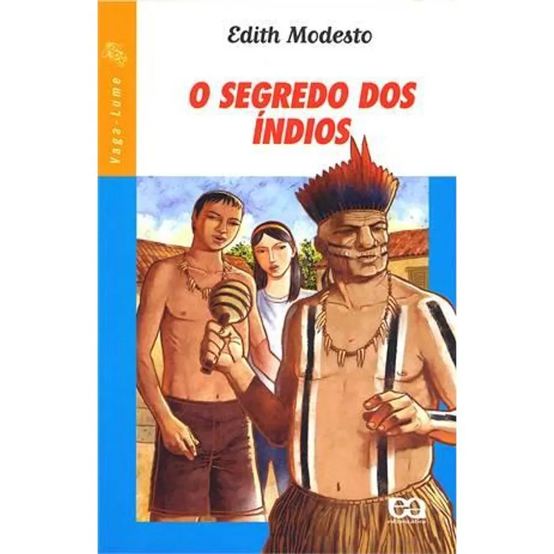 O Segredo dos Indios