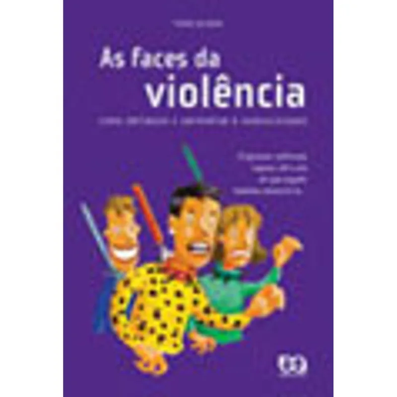 AS FACES DA VIOLÊNCIA