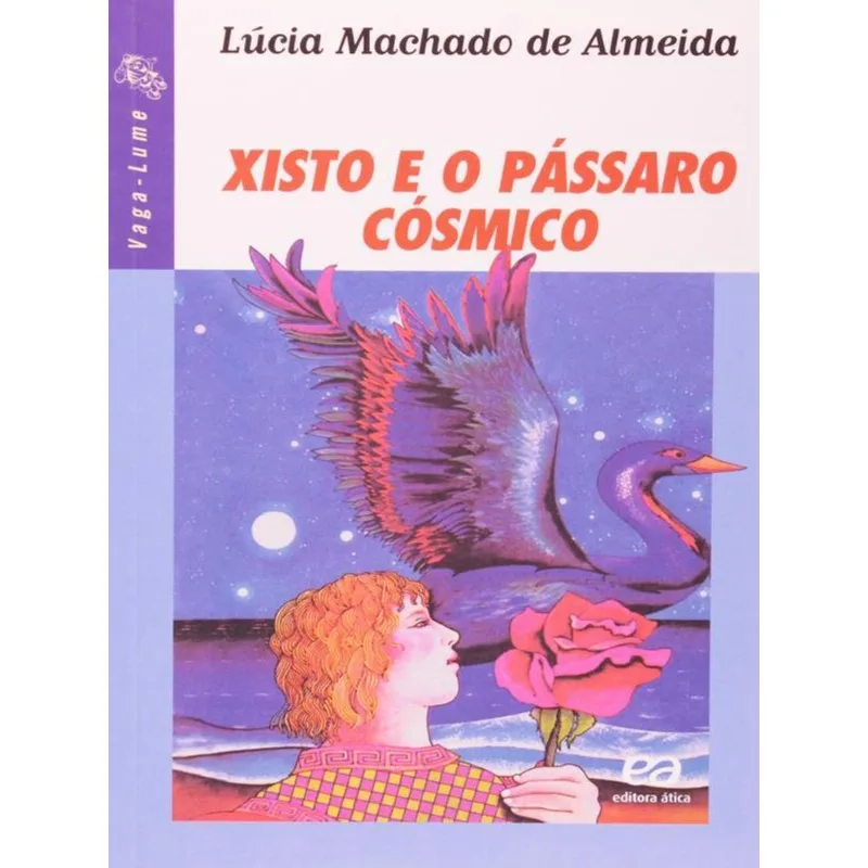 XISTO E O PÁSSARO CÓSMICO