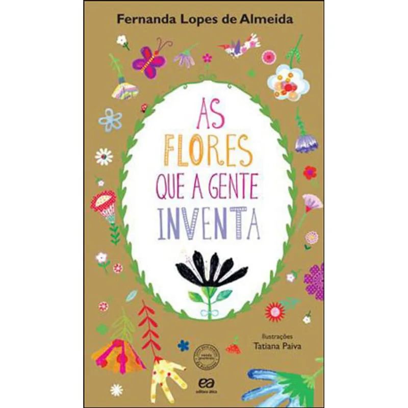AS FLORES QUE A GENTE INVENTA