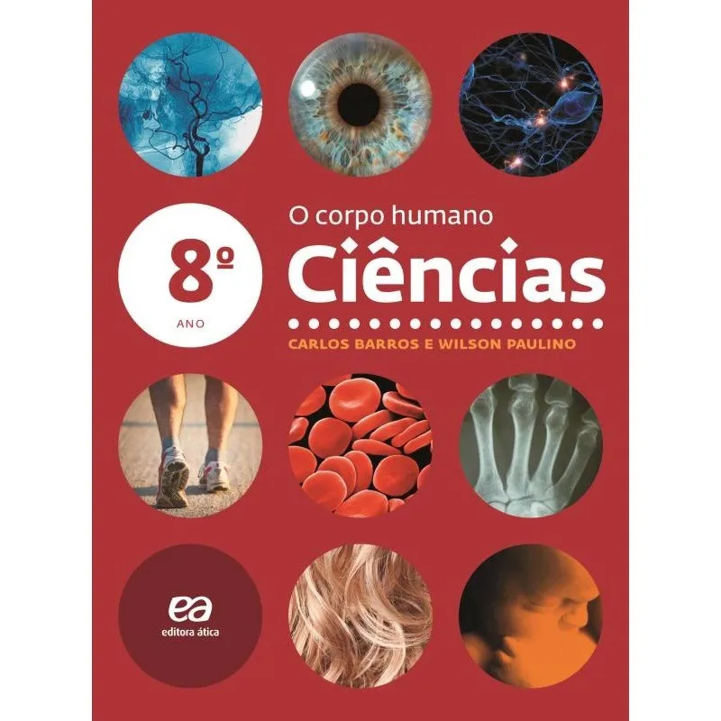 Ciencias - O corpo humano - 8 ano - col. Ciencias