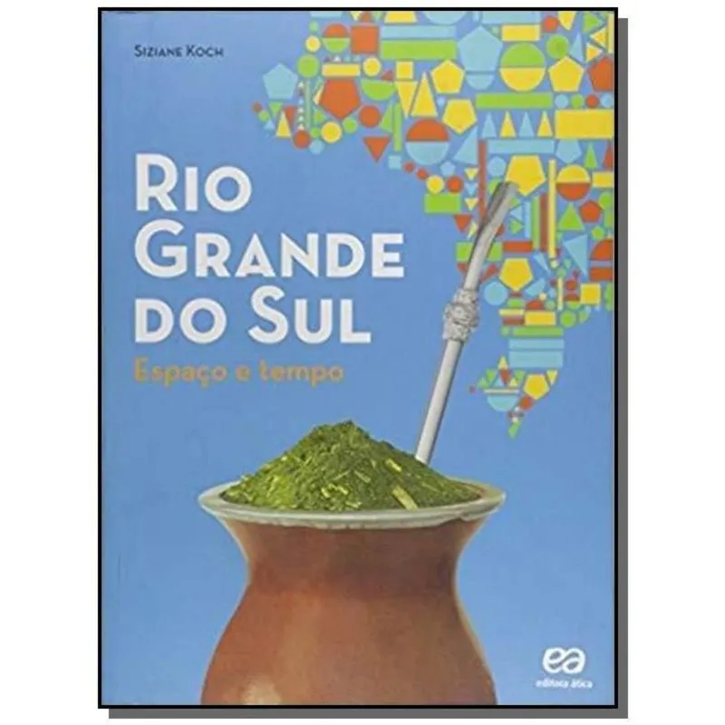RIO GRANDE DO SUL: ESPACO E TEMPO