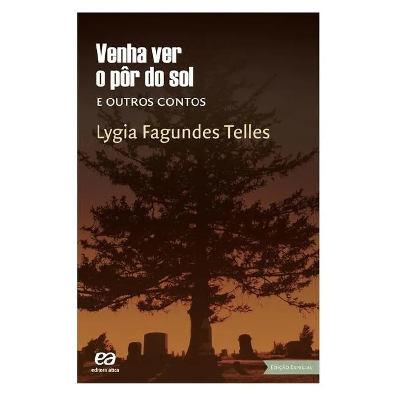 VENHA VER O PÔR DO SOL E OUTROS CONTOS