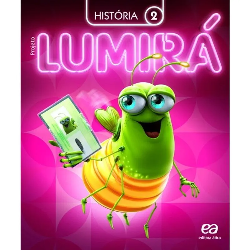 Livro - Projeto Lumirá - História - 2º Ano