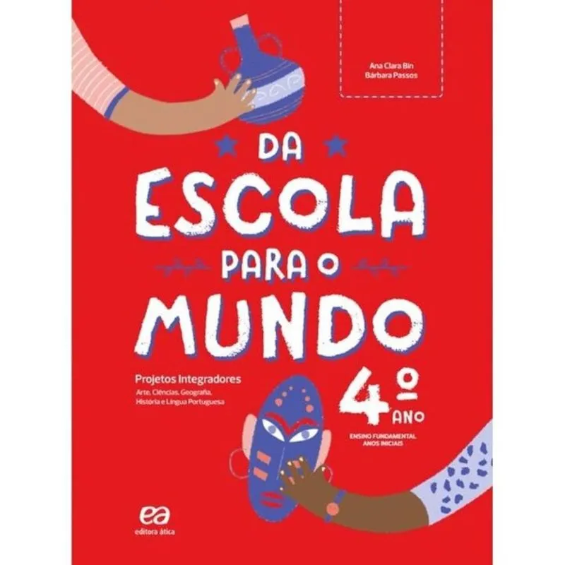 Da Escola Para O Mundo - Projeto Integrador 4 Ano