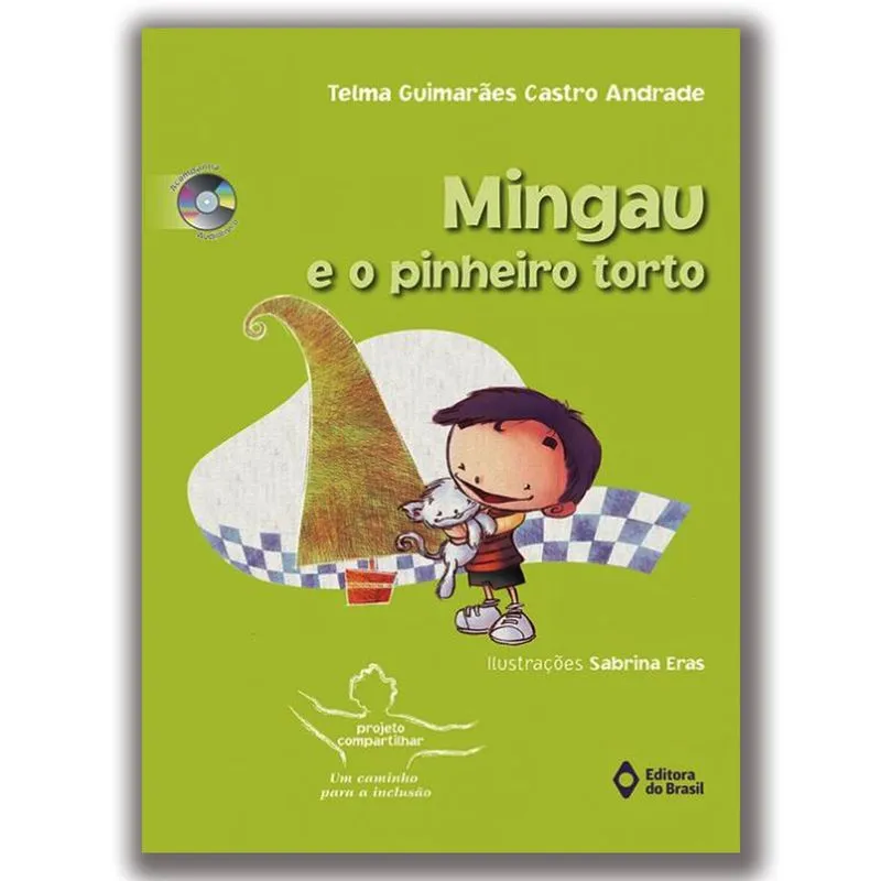 Mingau E O Pinheiro Torto - Editora do Brasil