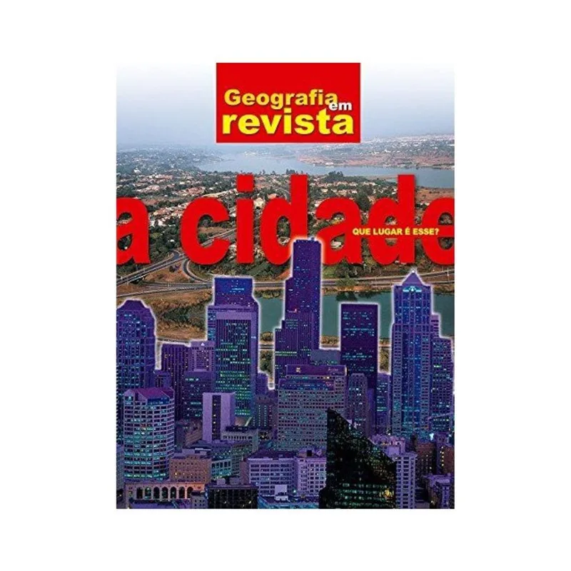 CIDADE, A