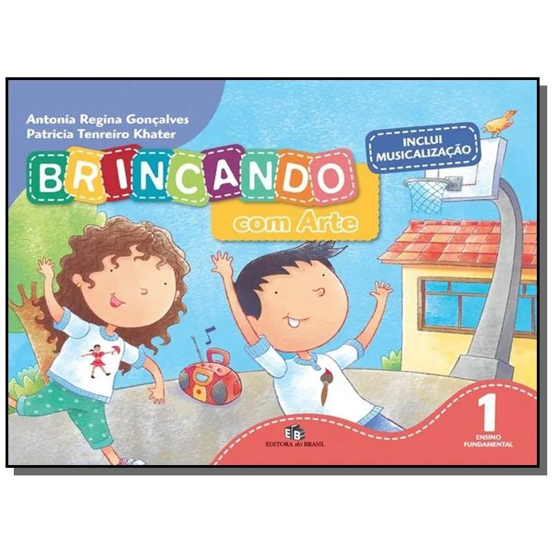 BRINCANDO COM ARTE - 1o ANO