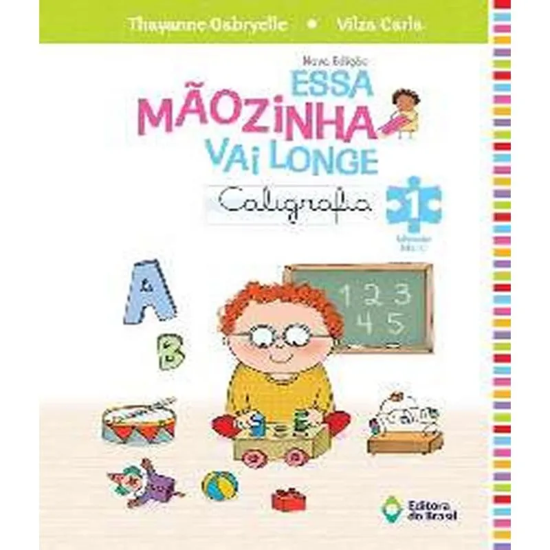 Essa Maozinha Vai Longe - Caligrafia - Vol 01 - Ei - 04 Ed
