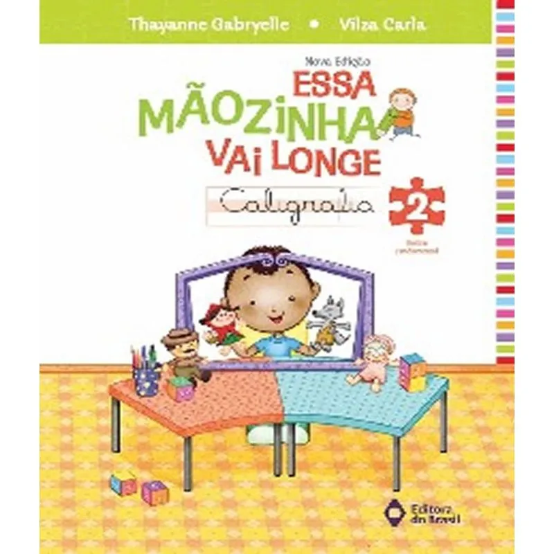 Essa Maozinha Vai Longe - Caligrafia - 2 Ano - Ef I