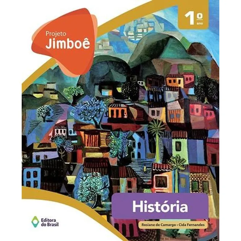 Projeto Jimboe - Historia - 1º Ano - Ensino Fundamental I -