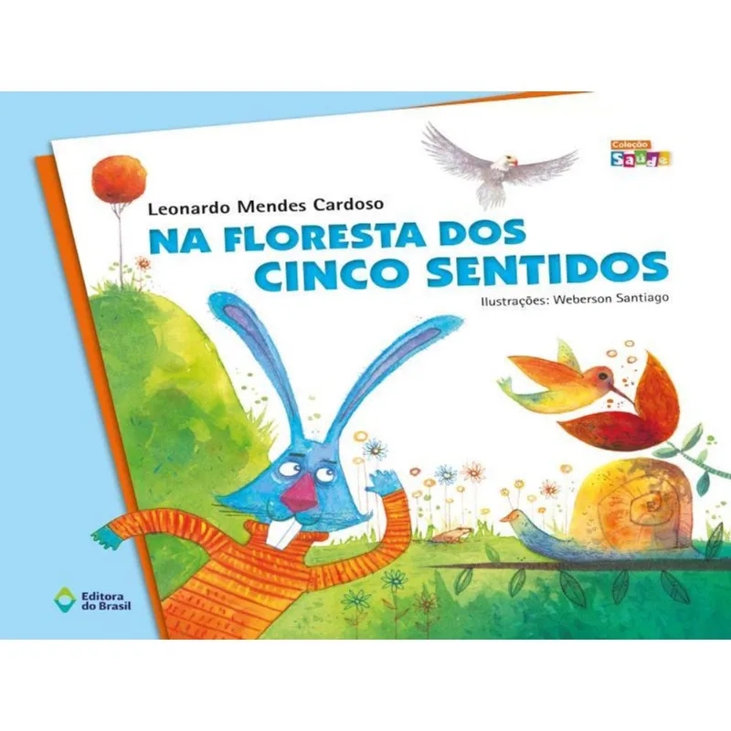NA FLORESTA DOS CINCO SENTIDOS